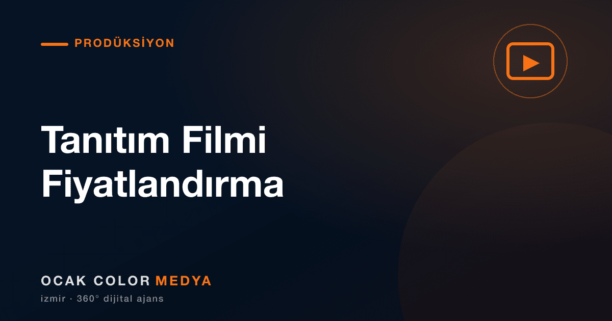 Tanıtım Filmi Fiyatları 2026: Maliyeti Belirleyen 7 Faktör — Ocakcolor Medya blog